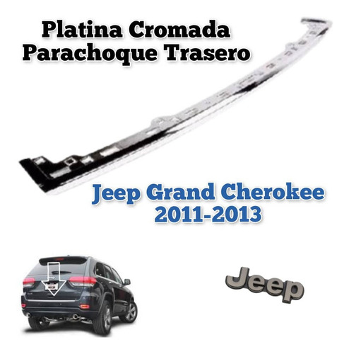 Platina Cromada Parachoque Trasero Grand Cherokee 2011/2013