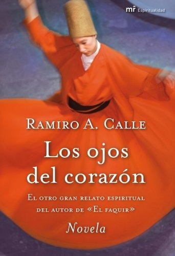 Ojos Del Corazon,los - Ramiro A. Calle