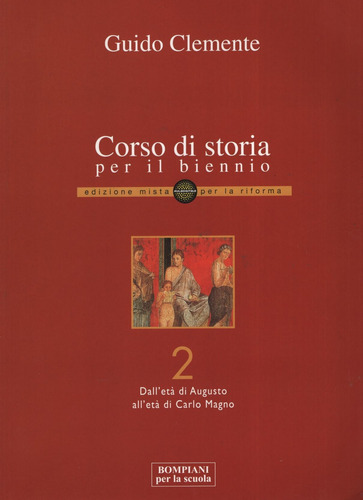 Corso Di Storia Per Il Biennio - Volumen 2, De Clemente, Guido. Editorial Bompiani, Tapa Blanda En Italiano, 2010