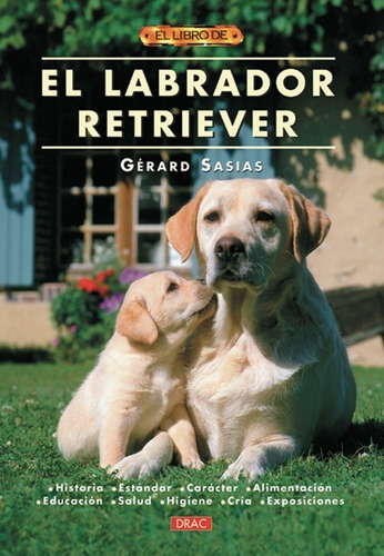 Libro El Labrador Retriever - Sasias, Gerard
