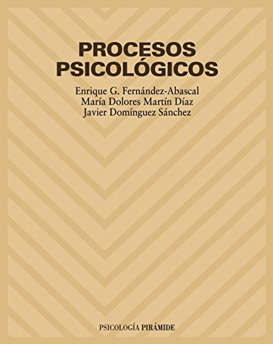 Procesos Psicológicos - Martín  Sánchez Fernández-abascal, De Martín  Sánchez Fernández-abascal. Editorial Piramide En Español