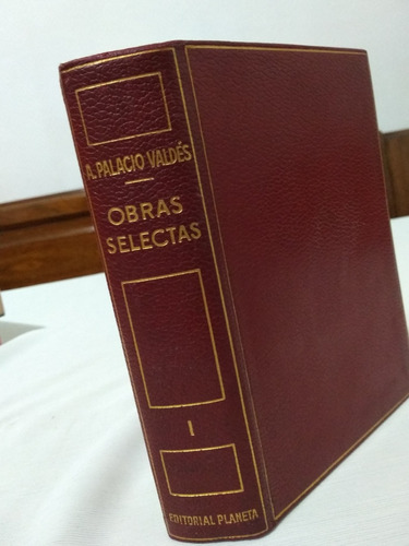 Obras Selectas Novelas 1 Armando Palacios Valdez Ed Planeta 