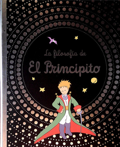 Filosofia De El Principito, La - Saint-exupery, Antoine De