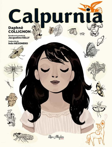 Calpurnia Tomo 1, De Daphné Collignon. Editorial Librealbedrío, Tapa Blanda, Edición 1 En Español