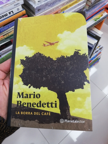 Libro La Borra Del Café - Mario Benedetti - Planeta