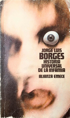 Historia Universal De La Infamia. Jorge Luis Borges.