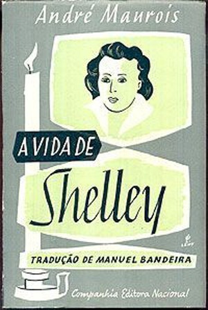 Livro - A Vida De Shelley - André Maurois  