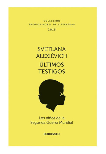 Libro Últimos Testigos: Los Niños De La Segunda Guerra Mund