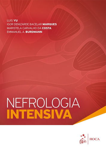 Nefrologia intensiva, de Vários autores. Editora Guanabara Koogan Ltda., capa mole em português, 2016