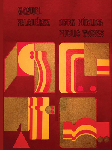 Libro Manuel Felguerez - Moreno Villarreal, Jaime