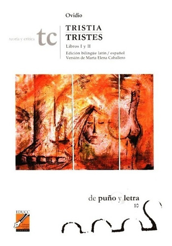 Tristia / Tristes - Libros I Y Ii - Bilingue Latin-español