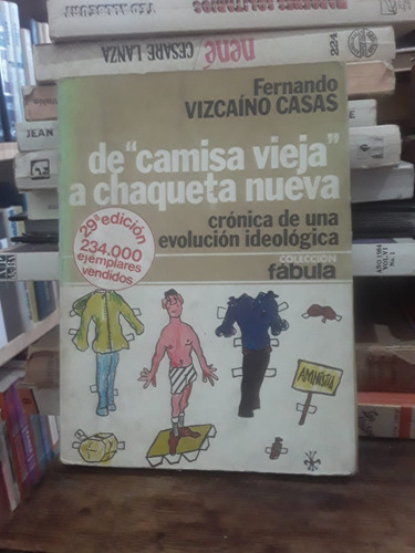 De Camisa Vieja A Chaqueta Nueva - F. V. Casas (Usado)