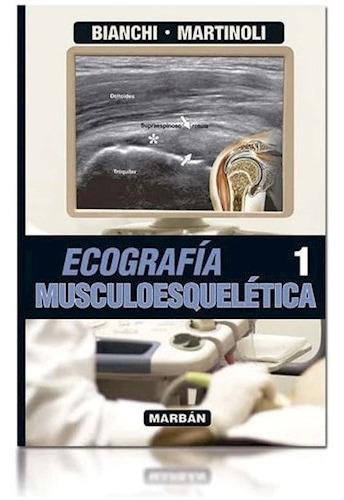 Ecografía Musculoesquelética Tomo 1 - Bianchi - Marban