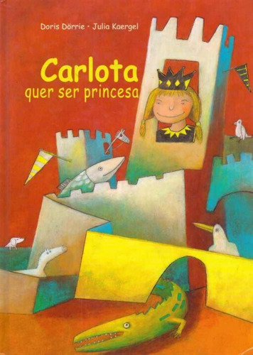 Carlota Quer Ser Princesa