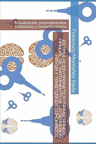 Estimulacion Magnetica Transcraneal, Manual De Tratamiento D