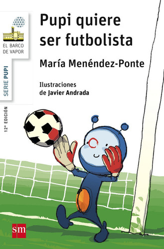 Libro Pupi Quiere Ser Futbolista Bvbn