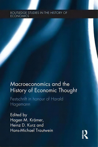 Macroeconomics And The History Of Economic Thought, De H. M. Kramer. Editorial Taylor Francis Ltd, Tapa Blanda En Inglés