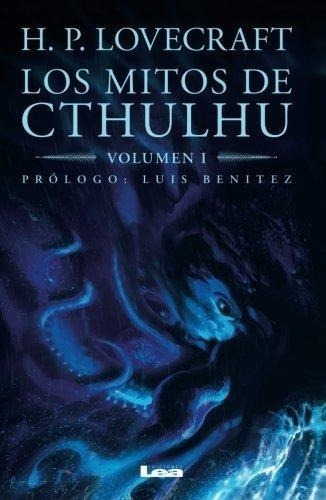 Los Mitos De Cthulhu. Volumen I - H. P. Lovecraft