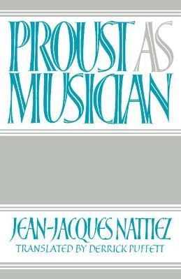 Libro Proust As Musician - Jean-jacques Nattiez