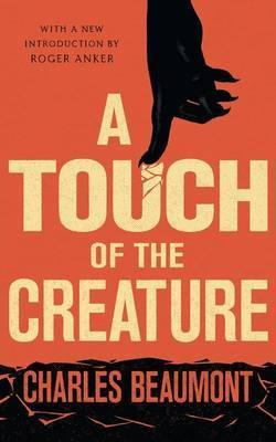 Libro A Touch Of The Creature - Charles Beaumont