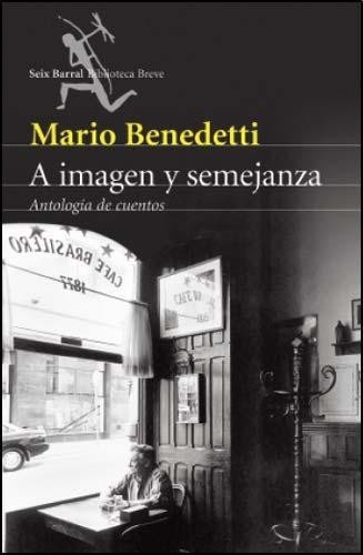 A Imagen Y Semejanza - Benedetti Mario