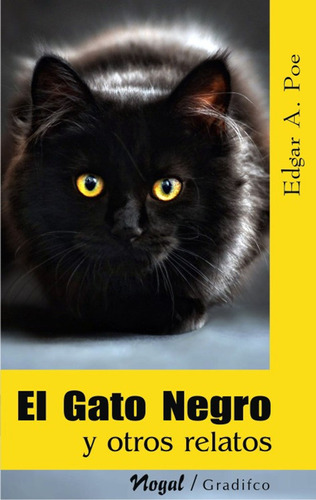 El Gato Negro Y Otros Relatos / Edgard Poe