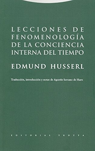 Husserl  Lecciones De Fenomenología Ed Trotta