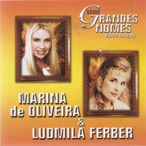 Cd Marina De Oliveira & Ludmila Ferber- Grandes Nomes