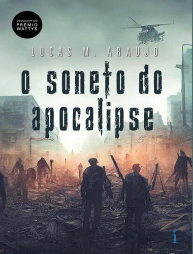 O Soneto Do Apocalipse: O Soneto Do Apocalipse, De Araujo, Lucas M.. Editora Insígnia Editorial, Capa Mole, Edição 1 Em Português, 2023