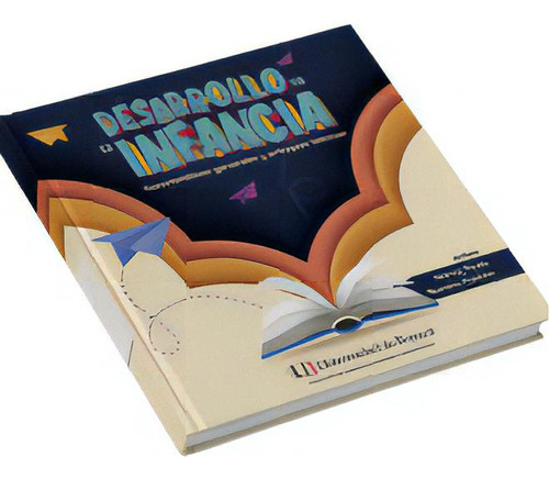 Desarrollo En La Infancia - Características Generales Y En, De Nancy Paola Barrera Pachón. Serie 9585120228, Vol. 1. Editorial U. De Boyacá, Tapa Blanda, Edición 2021 En Español, 2021