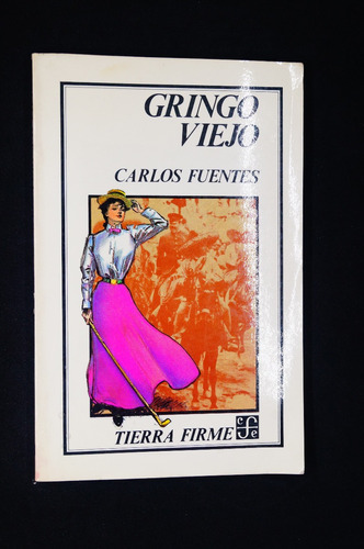 Gringo Viejo. Carlos Fuentes.