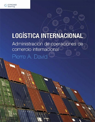 Logistica Internacional. Administracion De Operaciones De Co