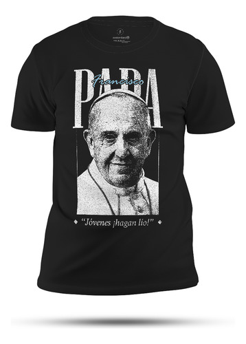 Remera Papa Francisco Jóvenes - 100% Algodón Premium
