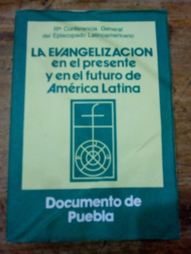 Libro La Evangelizacion En El Presente Y Futuro Puebla (10) 