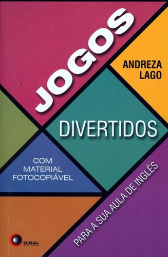 Jogos divertidos - vol. 1, de Lago, Andreza. Bantim Canato E Guazzelli Editora Ltda, capa mole em português, 2010