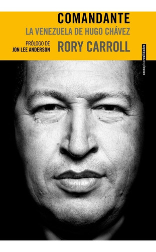 Comandante - Venezuela De Chávez, Rory Carroll, Sexto Piso