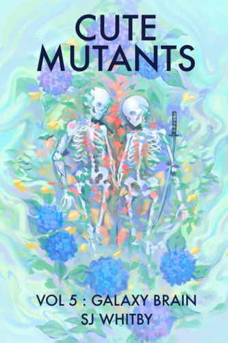 Libro:  Cute Mutants Vol 5: Galaxy Brain
