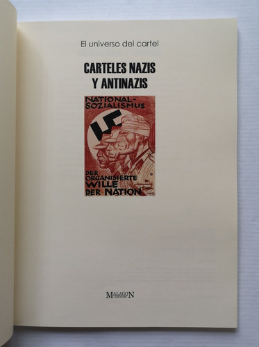 El Universo Del Cartel Carteles Nazis Y Antinazis: N / A, De Vários Autores. Serie N / A, Vol. N / A. Editorial Malagón Ediciones, Tapa Blanda, 1ª Edición En Español, 2010