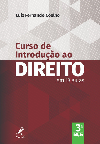 Curso de introdução ao direito: em 13 aulas, de Coelho, Luiz Fernando. Editora Manole LTDA, capa mole em português, 2019