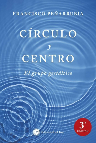 Libro Circulo Y Centro El Grupo Gestáltico