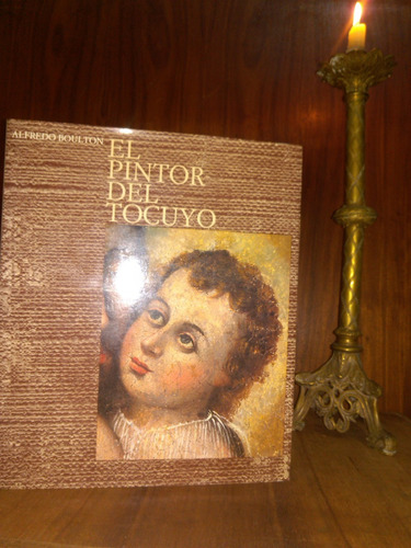 El Pintor Del Tocuyo, Alfredo Boulton 