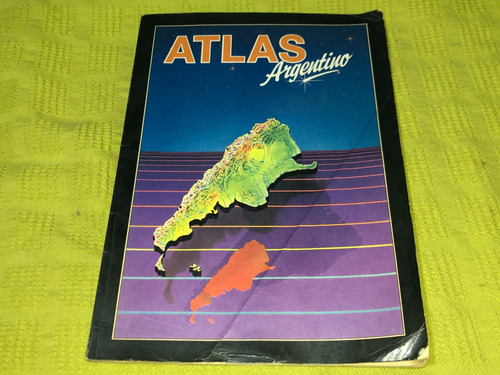 Atlas Geográfico De La República Argentina - Betina