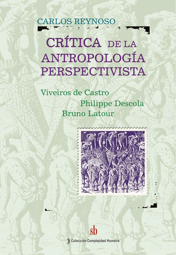 Imagen 1 de 1 de Crítica De La Antropología Perspectivista, De Carlos Reynoso
