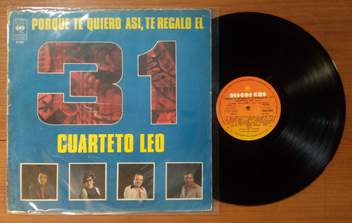 Cuarteto Leo Porque Te Quiero Asi Te Regalo El 31 Disco Lp