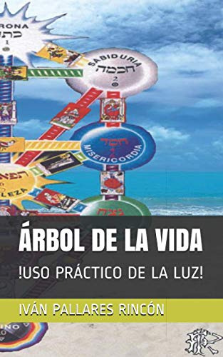 Arbol De La Vida: !uso Practico De La Luz!