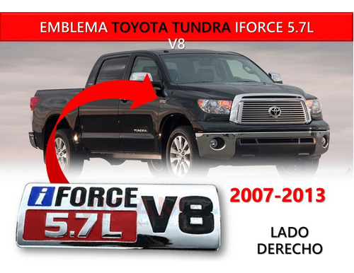 Emblema Toyota Tundra Iforce 5.7l V8 2007-2013 Derecho