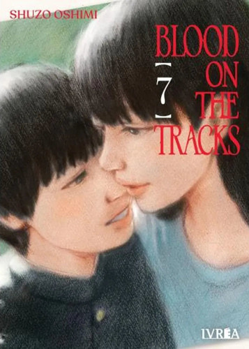 Manga, Blood On The Tracks Vol. 7 / Shuzo Oshimi - Ivrea