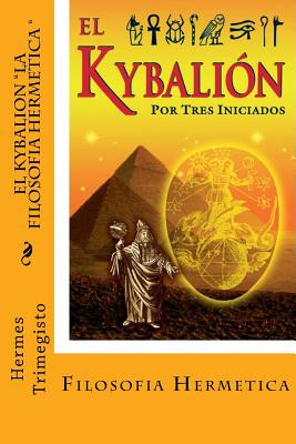 Libro El Kybalion- La Filosofia Hermetica (spanish) Editi...