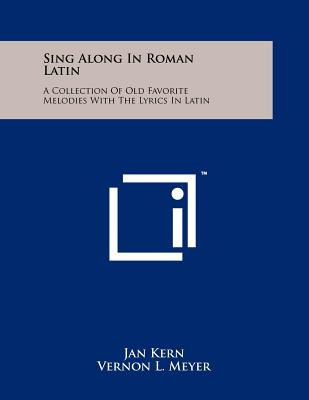 Libro Sing Along In Roman Latin: A Collection Of Old Favo...