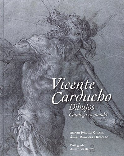 Vicente Carducho. Dibujos. Catálogo Razonado (otras Publicac